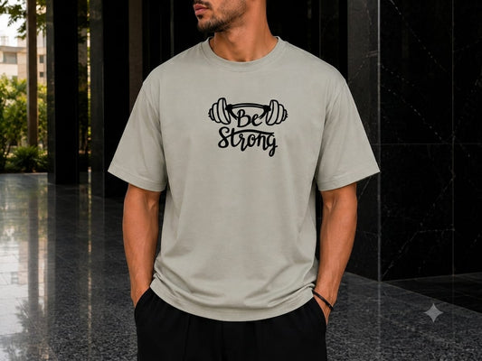 T.shirt  Be Strong